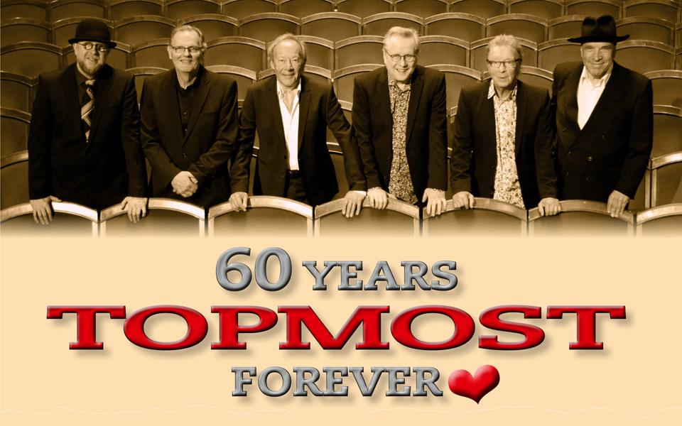60 Years TOPMOST – Forever