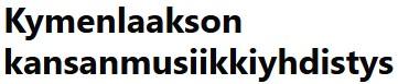 Kymenlaakson kansanmusiikkiyhdistys ry